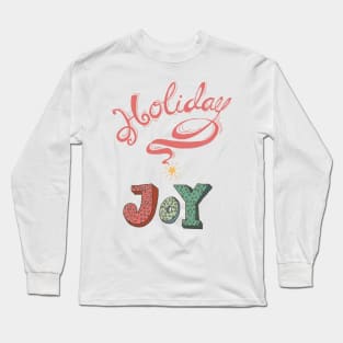 Holiday Joy Long Sleeve T-Shirt